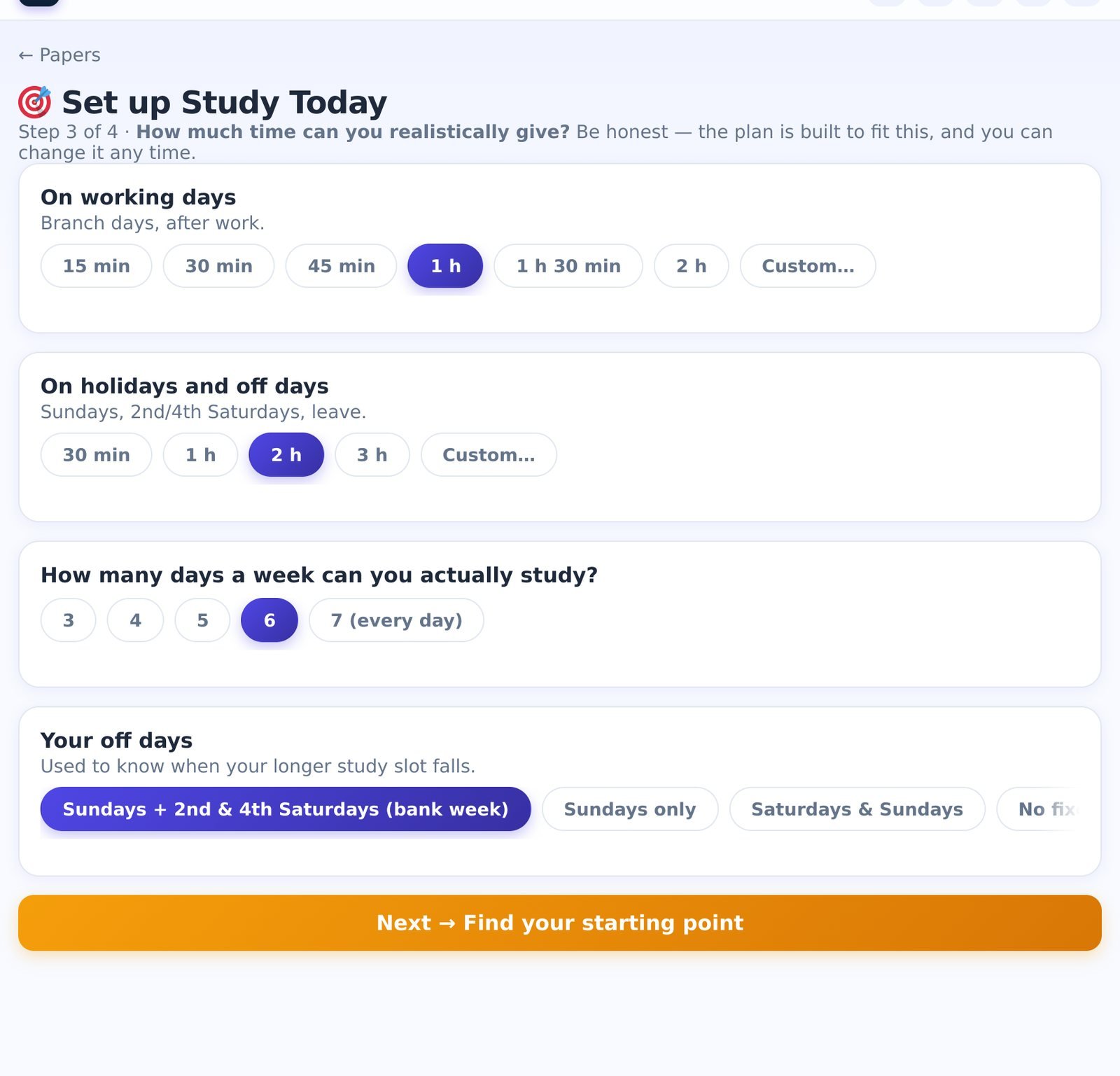 Step 3: how much time you can really give — working days, off days, days per week and your off-day pattern.